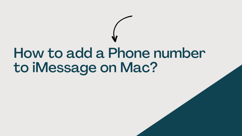 How to add a Phone number to iMessage on Mac? – Best Step-by-Step Guide